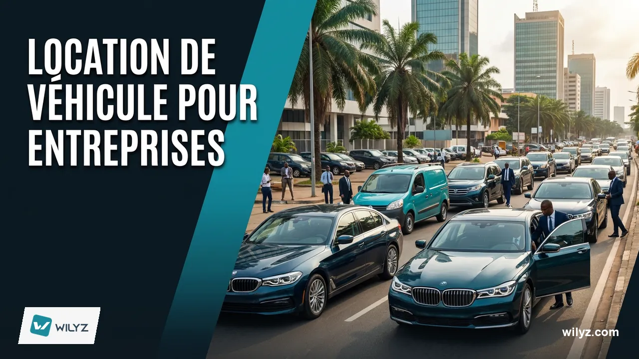 Location de Véhicule à Abidjan pour Entreprises : Solutions Pro 2026