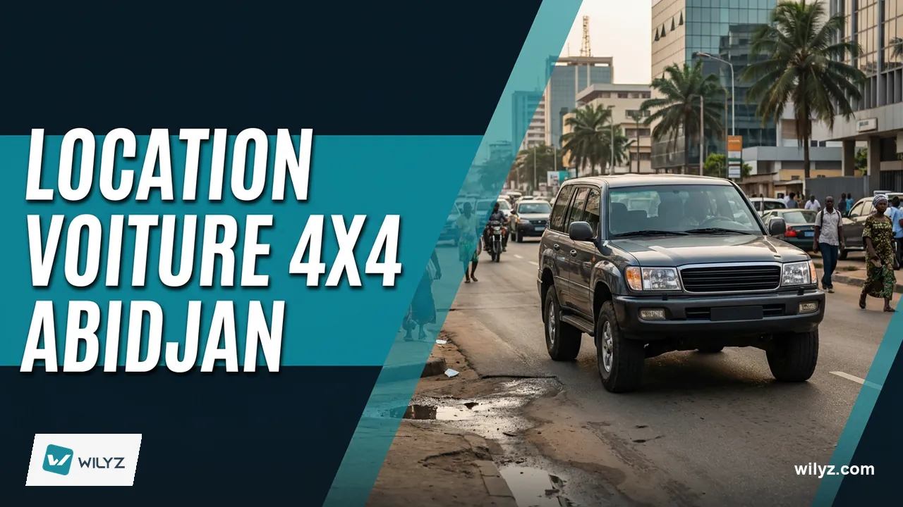 Location Voiture 4x4 Abidjan : Guide Complet et Prix 2026